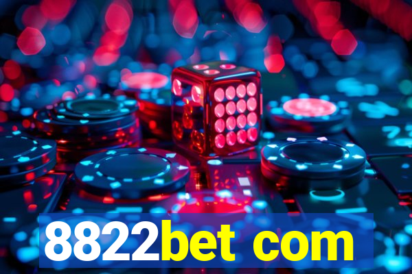 8822bet com